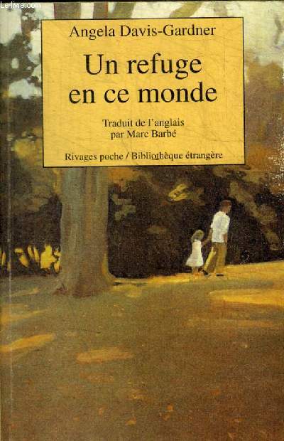 UN REFUGE EN CE MONDE