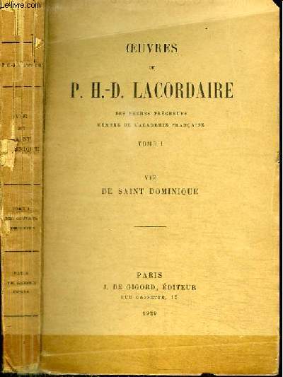 OEUVRES DU P. HENRI-DOMINIQUE LACORDAIRE - TOME 1 : VIE DE SAINT DOMINIQUE