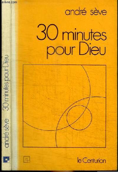 30 MINUTES POUR DIEU