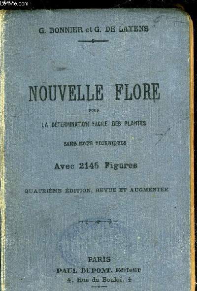 NOUVELLE FLORE POUR LA DETERMINATION FACILE DES PLANTES SANS MOTS TECHNIQUE