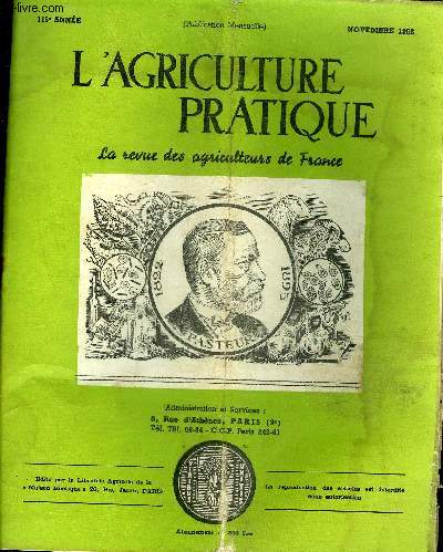 L'AGRICULTURE PRATIQUE - NOVEMBRE 1952 - La rforme du statut du fermage devant le parlement par Jean Pluyette - le 4e congrs de l'habitat rural par M.Vignerot - la fertilit vivante du sol par Tony Ballu etc.