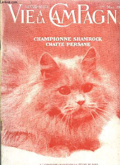 VIE A LA CAMPAGNE N 275 - CHAMPIONNE , CHAMROCK , CHATTE PERSANE. = A Madame L. N Brass art. = Couverture.MALE MRINOS DU SOISSONNAIS. = Frontispice.UN ANIMAL A FOURRURE IDAL POUR L'EUROPE. = Par JeanH? Bloutois. = Avec 9 illustrationsCo