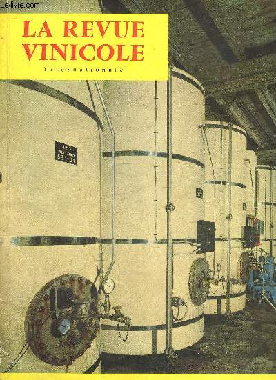 LA REVUE VINICOLE INTERNATIONALE N 100  LES VINS MOUSSEUX PRODUITS EN CUVE CLOSE, par Yves RENOUIL .Sprkling wines made by the closed vat process. - Die nach dem  cuve close -Verfahren bereiteten Schaumweine
