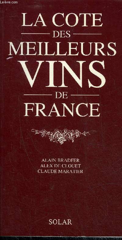 LA COTE DES MEILLEURS VINS DE FRANCE.