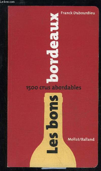 LES BONS BORDEAUX 1500 CRUS ABORDABLES