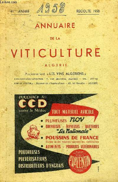 ANNUAIRE DE LA VITICULTURE ALGERIE - 41EME ANNEE RECOLTE 1958.