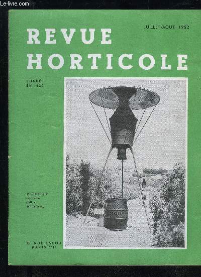 LA REVUE HORTICOLE 1952 N 2189 - Chronique horticole .La lutte contre les geles de printemps en culture fruitire, par M. FAIVRE .A propos de peupliers, par Ph. GUINIER ..Rsultats obtenus en culture d'oillets sur sable (suite), par M. VINOT et Mlle BOU