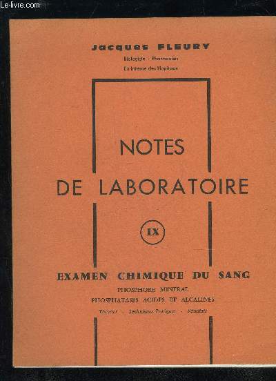 NOTES DE LABORATOIRES NIX - EXAMEN CHIMIQUE DU SANG - PHOSPHORE MINERAL PHOSPHATASE ACIDES ET ALCALINES