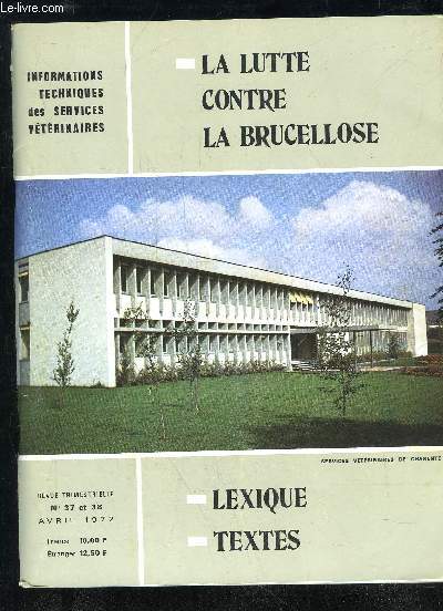INFORMATIONS TECHNIQUES DES SERVICES VETERINAIRES N 37-38 - LA LUTTE CONTRE LA BRUCELLOSE