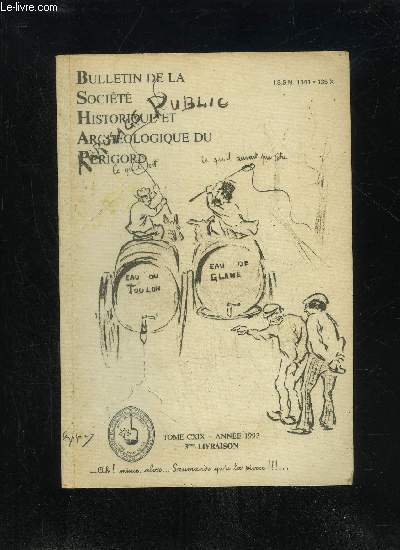 BULLETIN DE LA SOCIETE HISTORIQUE ET ARCHEOLOGIQUE DU PERIGORD - TOME CXIX - LIVRAISON N 3 - .Compte rendu de la sance du 1er juillet 1992 ..du 5 aot 1992 .du 2 septembre 1992.Figures tranges  Gabillou (J. Gaussen).Les paroisses co