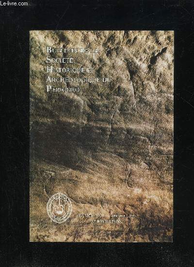 BULLETIN DE LA SOCIETE HISTORIQUE ET ARCHEOLOGIQUE DU PERIGORD - TOME CXXII - LIVRAISON N 3 - Compte rendu de la sancedu 5 juillet 1995..du 2 aot 1995du 6 septembre 1995...La grotte de La Mouthe, une tude de l'abb Breuil (Brigitte