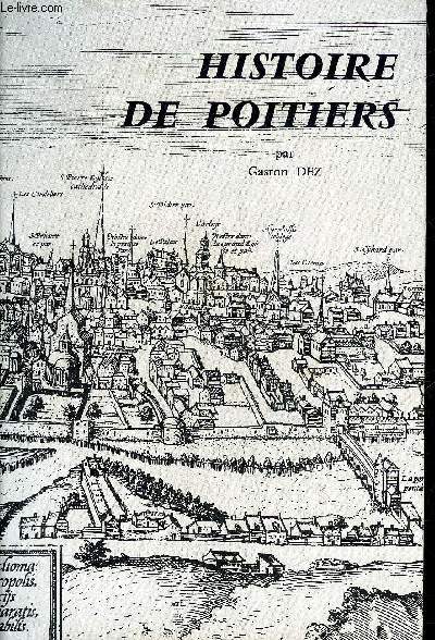 HISTOIRE DE POITIERS - MEMOIRE DE LA SOCIETE DES ANTIQUAIRES DE L'OUEST 4E SERIE TOME X ANNEE 1966.