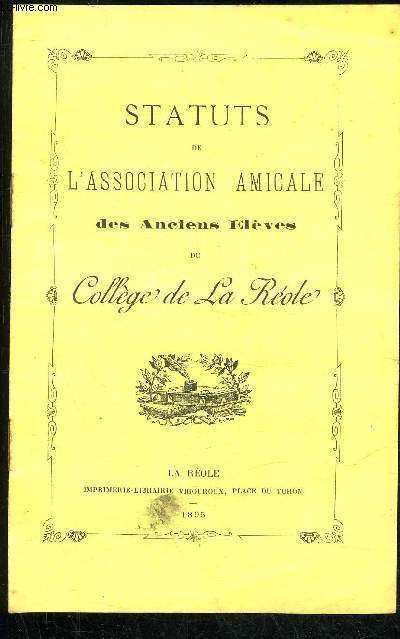 STATUTS DE L'ASSOCIATION AMICALE DES ANCIENS ELEVES DU COLLEGE DE LA REOLE