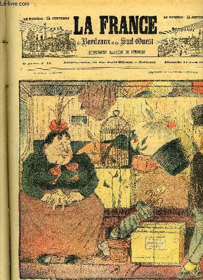 LA FRANCE DE BORDEAUX ET DU SUD OUEST - SUPPLEMENT ILLUSTRE DU DIMANCHE - 4EME ANNEE N 15 - DESSINS COULEURS DE MALHERBE ET DE HUARD