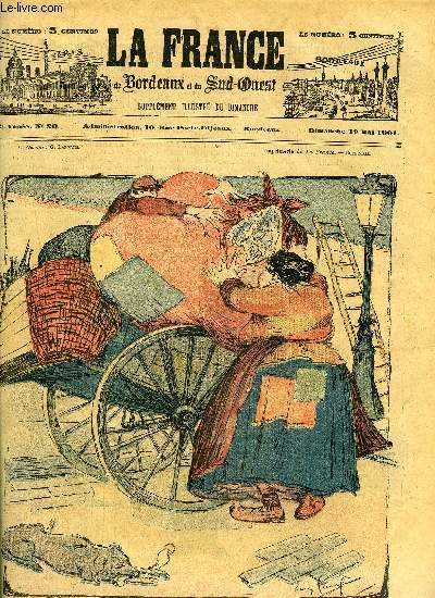 LA FRANCE DE BORDEAUX ET DU SUD OUEST - SUPPLEMENT ILLUSTRE DU DIMANCHE - 4EME ANNEE N 20 - DESSINS COULEURS DE E. CADEL ET DE GOTTLOB