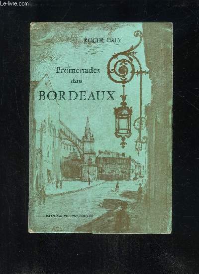 PROMENADES DANS BORDEAUX