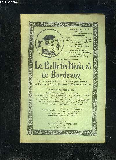 LE BULLETIN MEDICAL DE BORDEAUX - 6EME ANNEE - N 5 - Signes et diagnostic des pleursies interlobulaires (Dr Jean Gr). La Ri-vue de l'Externat (1927) :  L'A. E... rosse... t'a! . Concours du  Bulletin de biologie clinique ..Nos perles.Note t