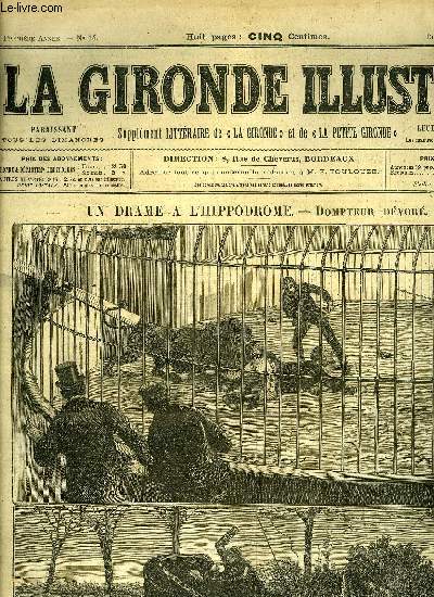 LA GIRONDE ILLUSTREE N 14 - UN DRAME A L'HIPPODROME DOMPTEUR DEVORE - ASSASSINAT DE L'HUISSIER DE THIERS (PUY-DE-DOME)