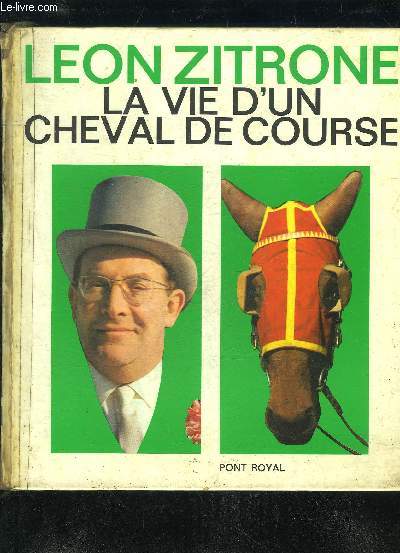 LA VIE D'UN CHEVAL DE COURSE.