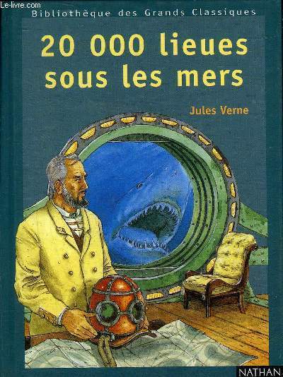 20 000 LIEUES SOUS LES MERS - COLLECTION BIBLIOTHEQUE DES GRANDS CLASSIQUES.