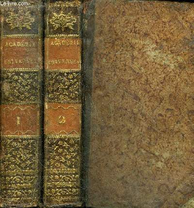 ACADEMIE UNIVERSELLE DES JEUX CONTENANT LES REGLES DES JEUX DE CARTES PERMIS CELLES DU BILLARD DU MAIL DU TRICTRAC DU REVERTIER ETC AVEC DES INSTRUCTIONS FACILES POUR APPRENDRE A BIEN LES JOUER - EN 3 TOMES - TOMES 1 + 2 + 3 EN 2 VOLUMES.