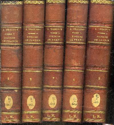 HISTOIRE DE FRANCE - EN 5 TOMES - TOMES 1 + 2 + 3 + 4 + 5.