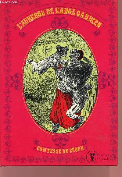 L'AUBERGE DE L'ANGE GARDIEN - COLLECTION VERMEILLE.