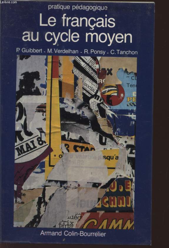 LE FRANCAIS AU CYCLE MOYEN - COLLECTION PRATIQUE PEDAGOGIQUE.