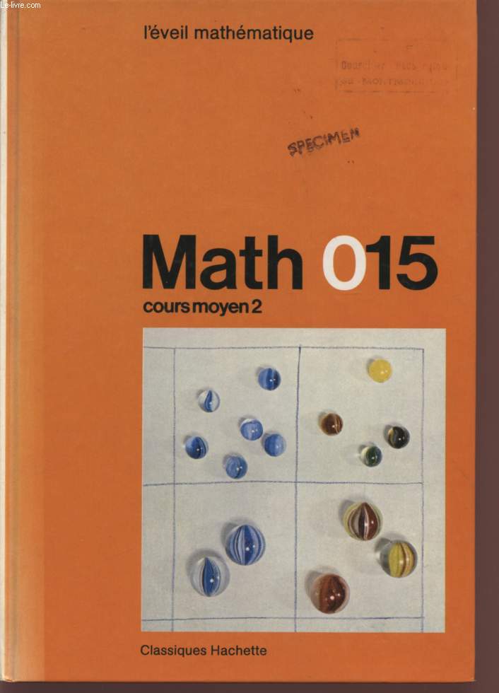MATH015 - L'EVEIL MATHEMATIQUE / COURS MOYEN 2.