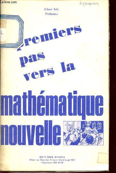PREMIERS PAS VERS LA MATHEMATIQUE NOUVELLE.