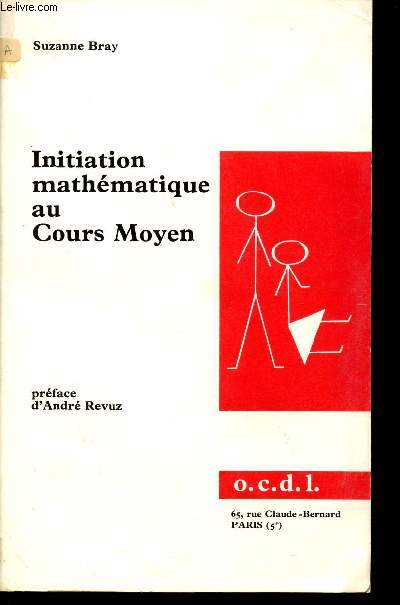 INITIATION MATHEMATIQUE AU COURS MOYEN.