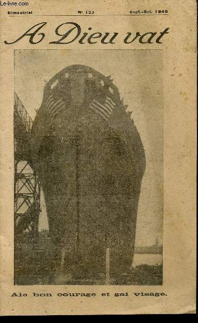 SEMESTRIEL N123 - SEPT. OCOTBRE 1948 / POUR LA COUVERTUEZ! / LES 2 AVARICES / LA MER ATTEND / LE CORPS GLORIEUX / A DIEI VAT CHEZ DON VOSCO / UN PEU DE BASQUE / JUSTIC EET BONTE ...