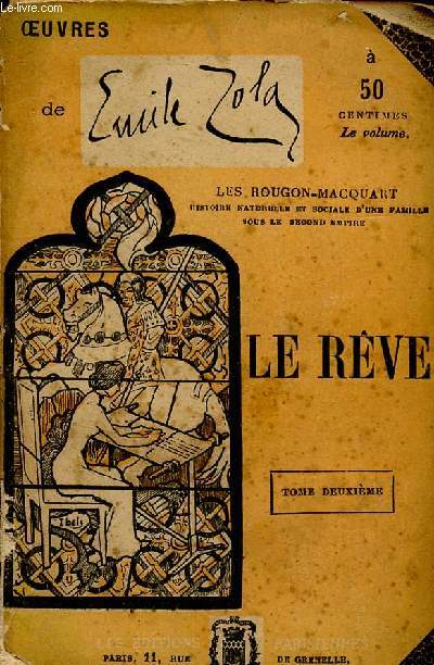 LE REVE - TOME II /  LES ROUGON-MAQUART, HISTOIRE NATURELLE ET SOCIALE D'UNE FAMILLE SOUS LE SEOCND EMPIRE.