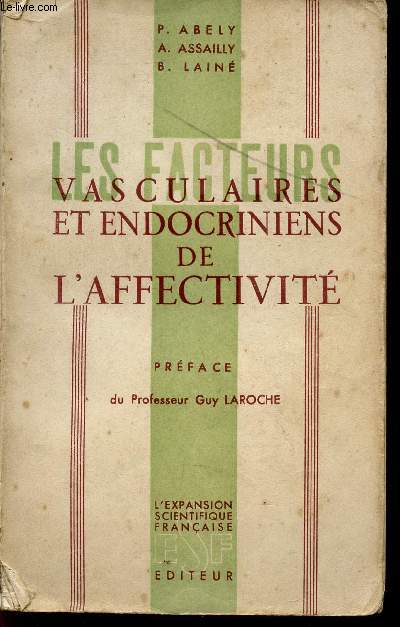 LES FACTEURS VASCULAIRES ET ENDOCTRINIENS DE L'AFFECTIVITE.