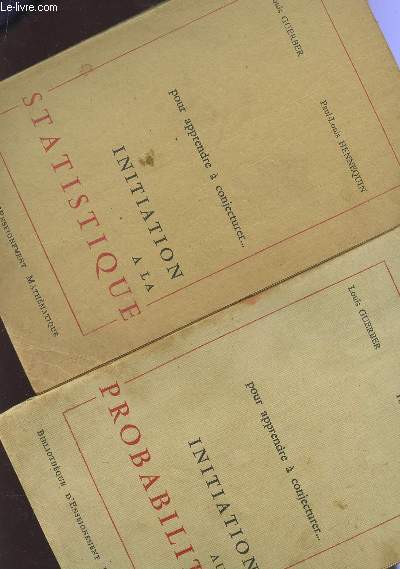 POUR APPRENDRE A CONJECTURER.... - EN 2 VOLUMES / TOME 1 : INITIATION A LA STATISTIQUE + TOME 2 : INITIATION AUX PROBABILITES.