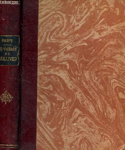VOYAGES DE GULLIVER - VOYAGE SENTMENTAL EN FRANCE - PRECEDE D'UNE ETUDE SUR SWIFT PAR PREVOST-PARADOL / COLLECTION DES GRANDS CLASSIQUES FRANCAIS ET ETRANGERS.
