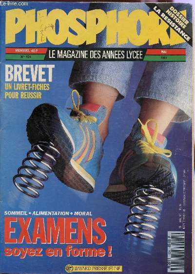PHOSPHORE - N124 - BREVET : UN LIVRET FICHES POUR REUSSIR / DOSSIER : LA RESISTANCE / EXAMENS : SOYEZ EN FORME! ...