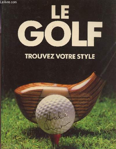 LE GOLF: TROUVEZ VOTRE STYLE.