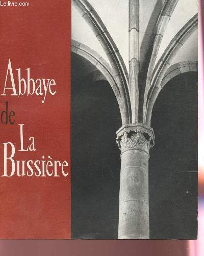 ABBAYE DE LA BUSSIERE.