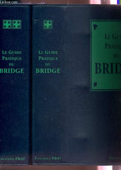 LE GUIDE PRATIQUE DU BRIDGE - EN 2 CLASSEURS.