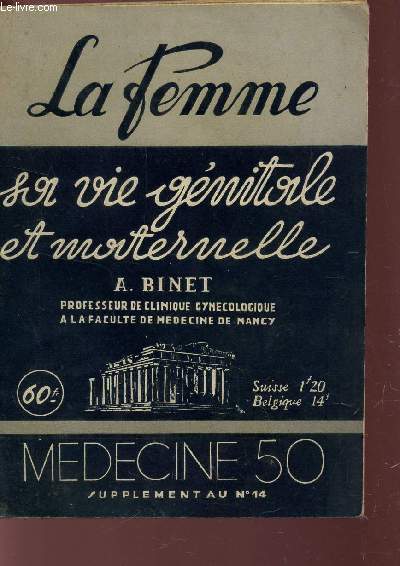 LA FEMME, SA VIE GENITALE ET MATERNELLE / SUPPLEMENT AU N14.