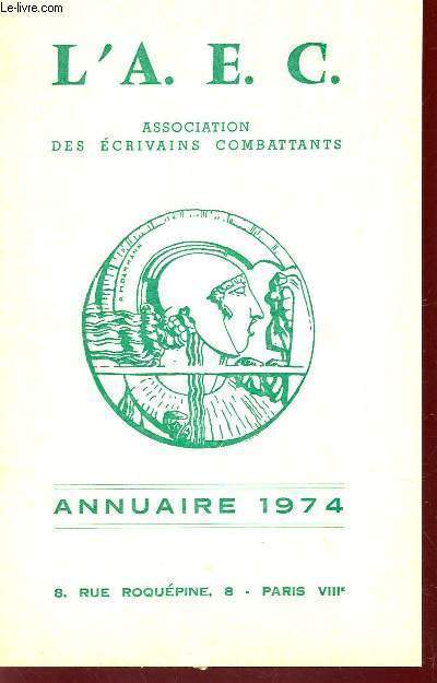 ANNUAIRE DE L'ASSOCIATION DES ECRIVAINS COMBATTANTS  1974.