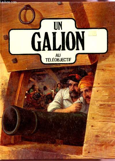 UN GALION AU TELEOBJECTIF.