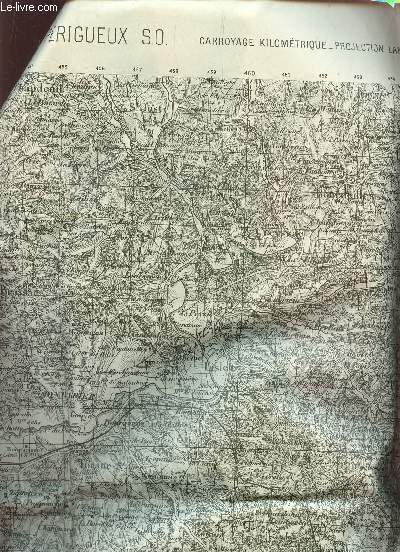1 CARTE DE PERIGUEUX S.O.  EN NOIR ET BLANC DE DIMENSION 50 CM X 70 CM ENVIRON / N172  - TYPE 1889 / CARROYAGE KILOMETRIQUE - PROJECTION LAMBERT - III ZONE SUD.