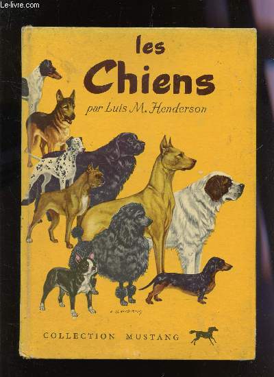 LES CHIENS / COLLECTION MUSTANG.