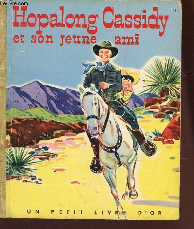 HOPALONG CASSIDY ET SON JEUNE AMI /COLLECTION 