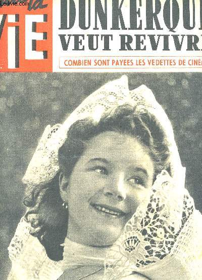 TOUTE LA VIE - N104 - 12 AOUT 1943 / DUNKERQUE VEUT REVIVRE - COMBIEN SONT PAYEES LES VEDETTES DE CINEMA etc....