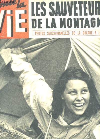 TOUTE LA VIE - N106 - 26 AOUT 1943 / LES SAUVETEURS DE LA MONTAGNE - PHOTOS SENSATIONNELLES DE LA GUERRE A L'EST - etc....