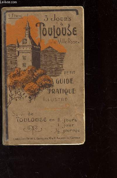 3 JOURS A TOULOUSE 