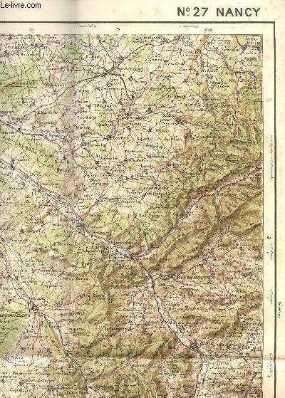 1 CARTE COULEURS DEPLIANTE N27 - NANCY  - DE DIMENSION 55 Cm X 70 Cm - Carte de France et des frontires  1/200 000 (type 1912).
